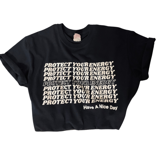 Protect Your Energy, Black TShirt